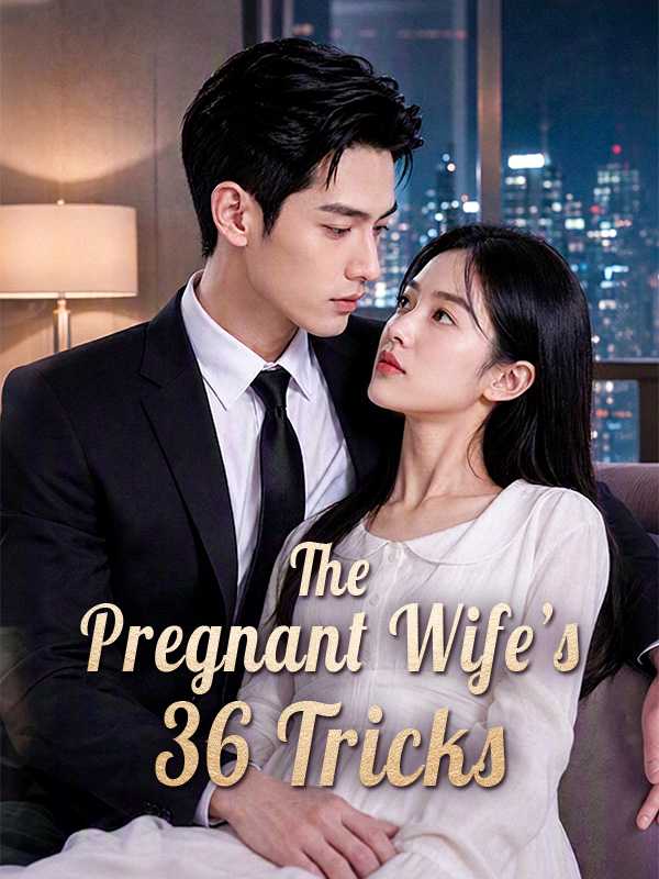 The Pregnant Wife's 36 Tricks