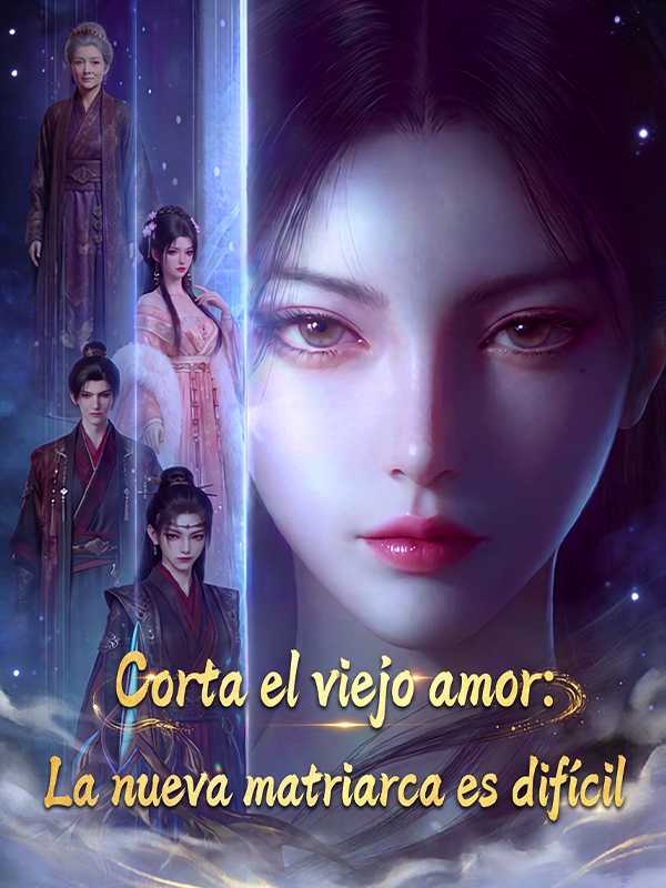 Corta el viejo amor: La nueva matriarca es difícil