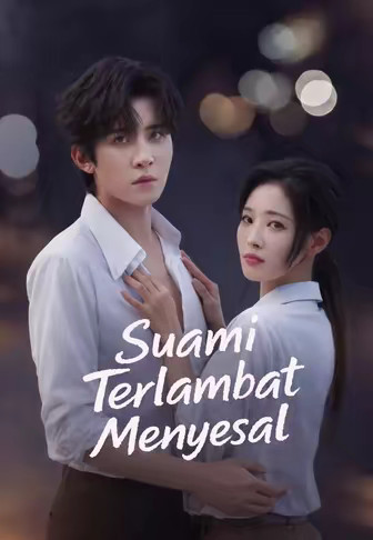 (Dub)Suami Terlambat Menyesal