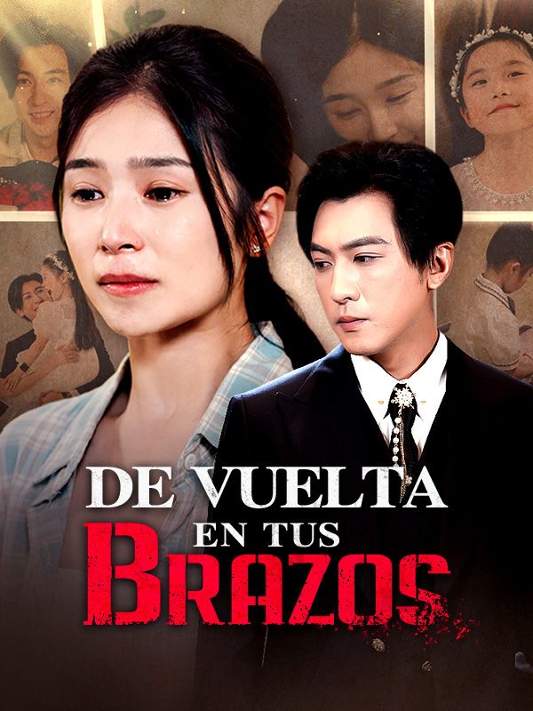 De vuelta en tus brazos (2025)