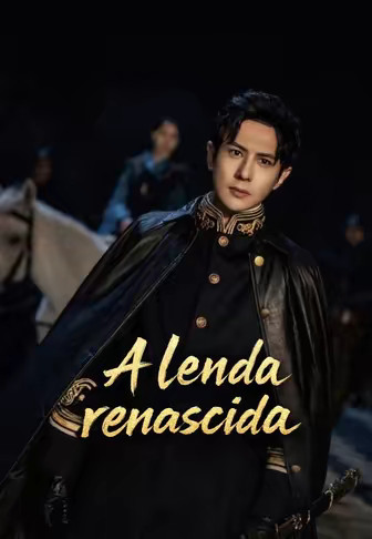 A lenda renascida
