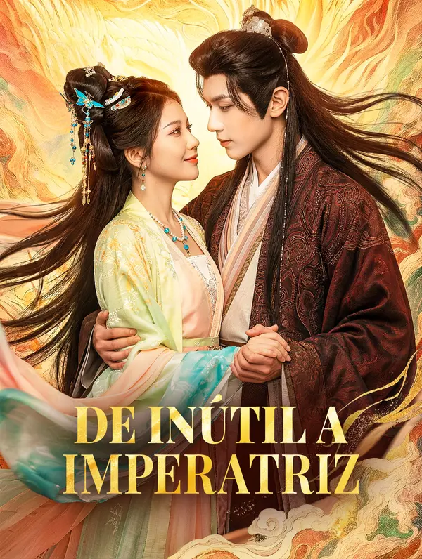 De Inútil a Imperatriz(Dublado)