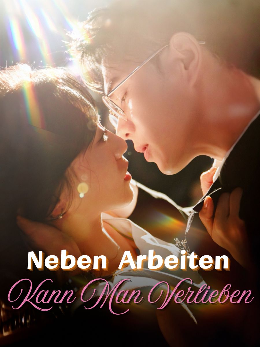 Neben Arbeiten Kann Man Verlieben