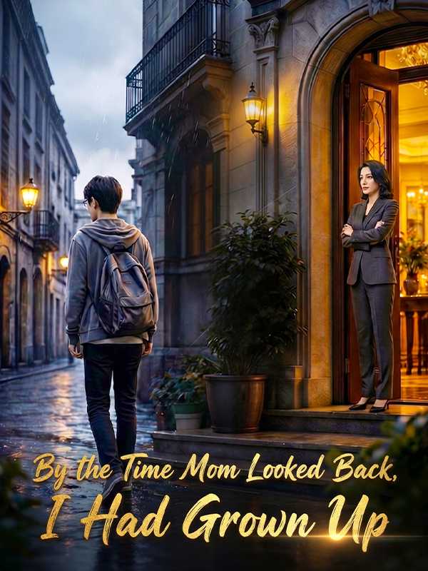 By the Time Mom Looked Back, I Had Grown Up