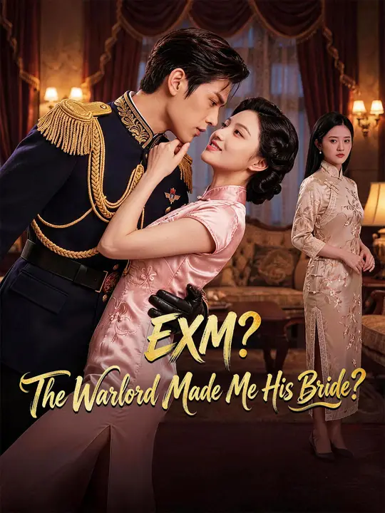 EXM? The Warlord Made Me His Bride?