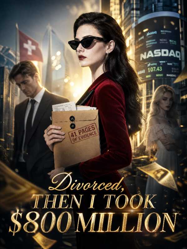 Divorced, Then I Took $800 Million