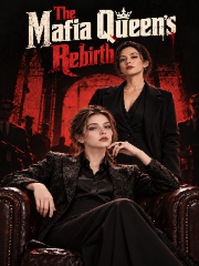 The Mafia Queen's Rebirth