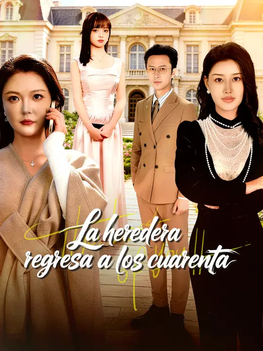 La heredera regresa a los cuarenta