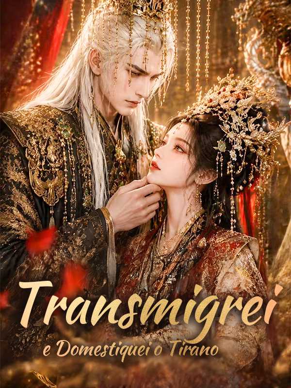 Transmigrei e Domestiquei o Tirano
