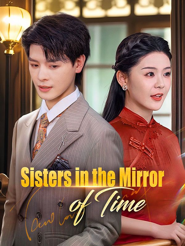 Sisters in the Mirror of Time