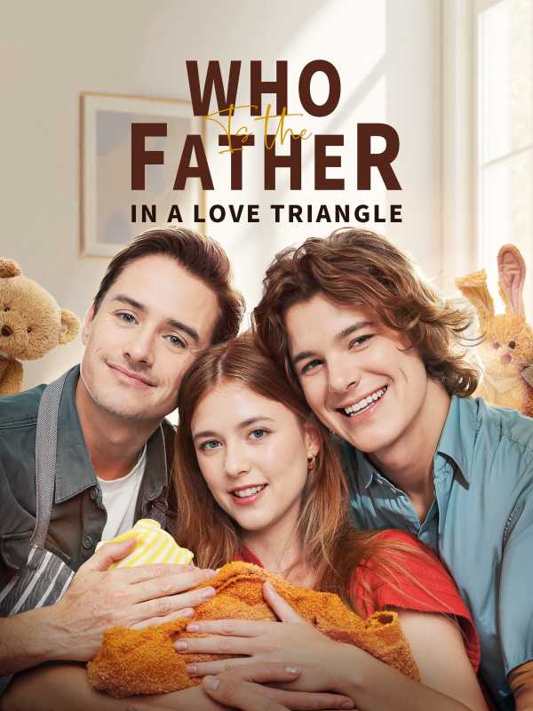 Who is the father in a love triangle