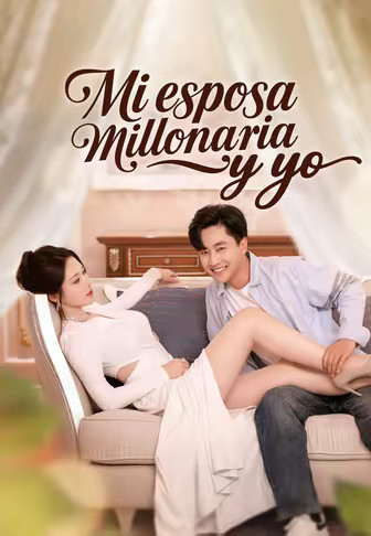 Mi esposa millonaria y yo