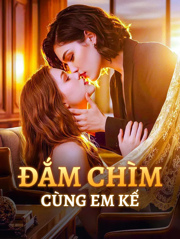 Đắm Chìm Cùng Em Kế(Phiên bản lồng tiếng)