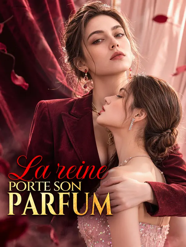 La reine porte son parfum(Doublé)