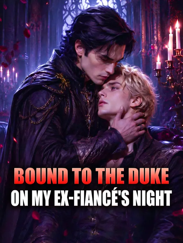 Bound to the Duke on My Ex-Fiancé's Night