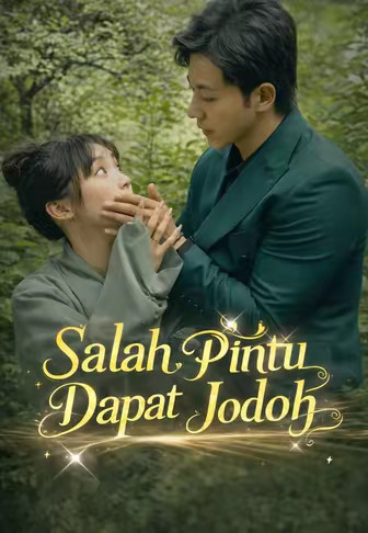(Dub)Salah Pintu Dapat Jodoh