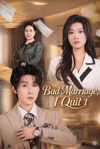 Bad Marriage, I Quit 1