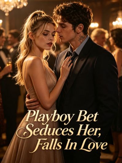 Playboy Bet Seduces Her, Falls In Love