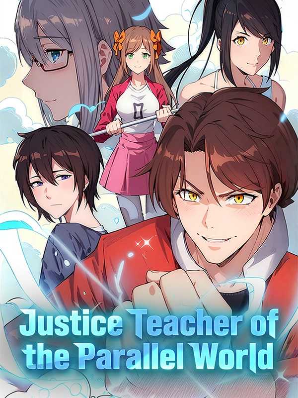 Justice Teacher of the Parallel World