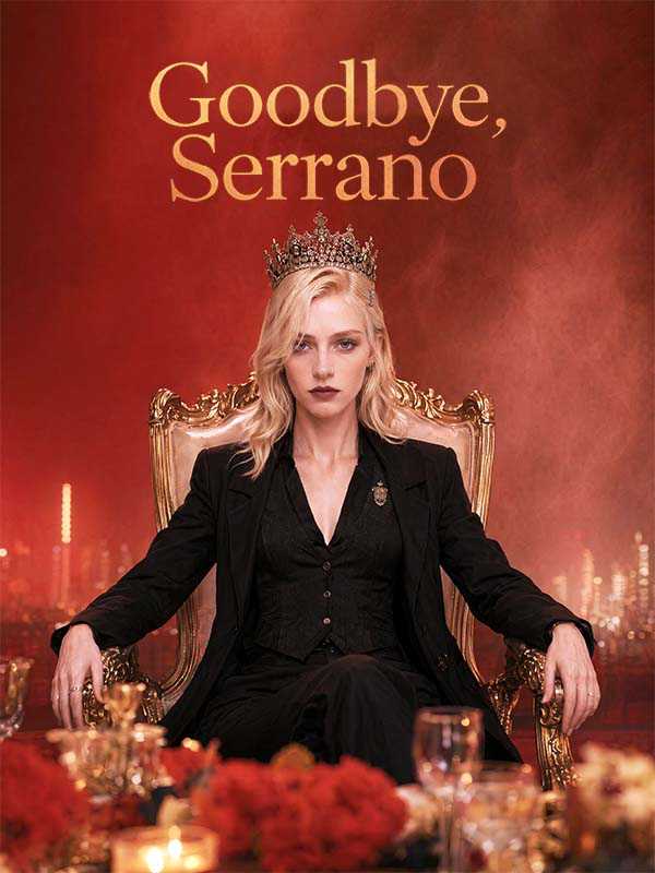 Goodbye, Serrano