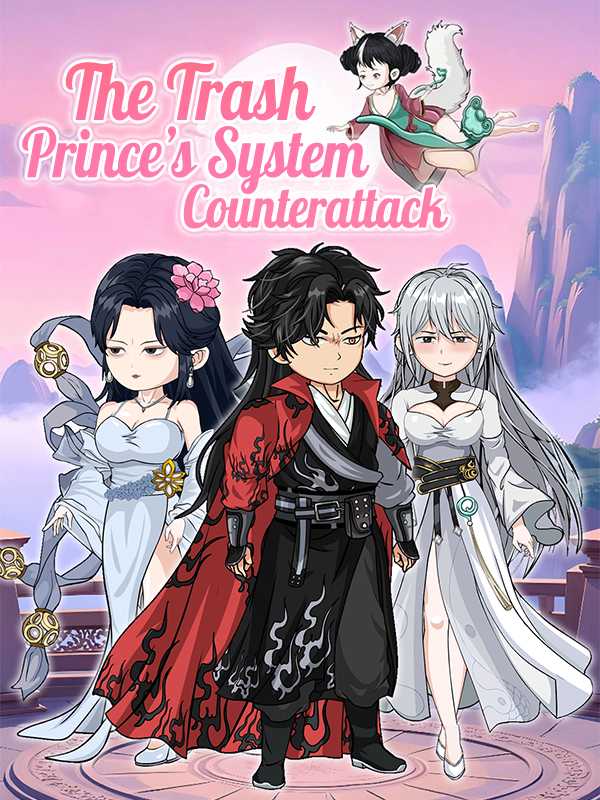 The Trash Prince's System Counterattack