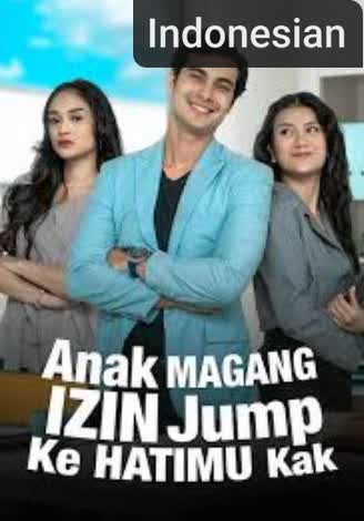 Anak Magang Izin Jump Ke Hatimu Kak [Indonesian]