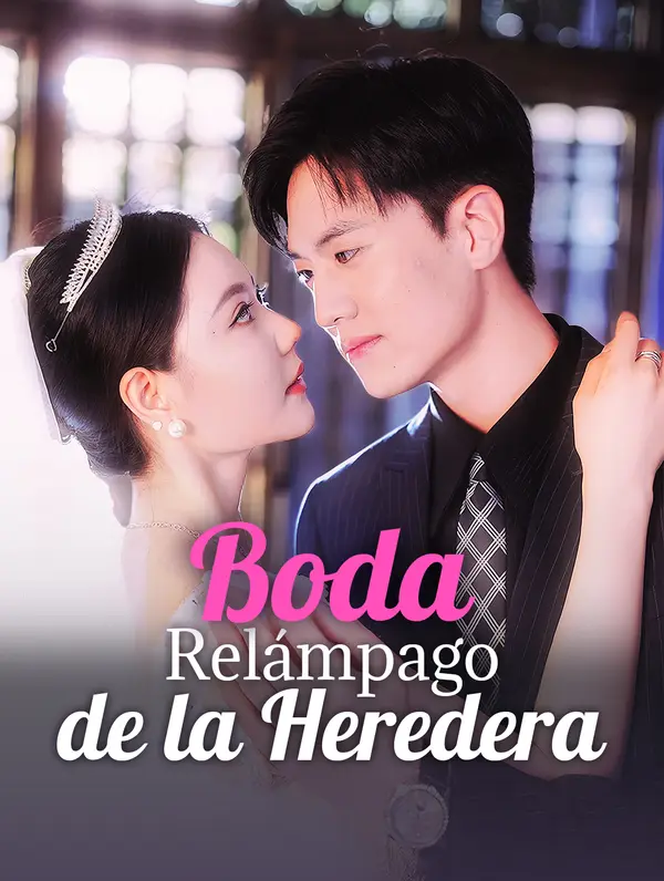 Boda Relámpago de la Heredera (2024)