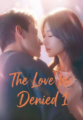 The Love We Denied 1