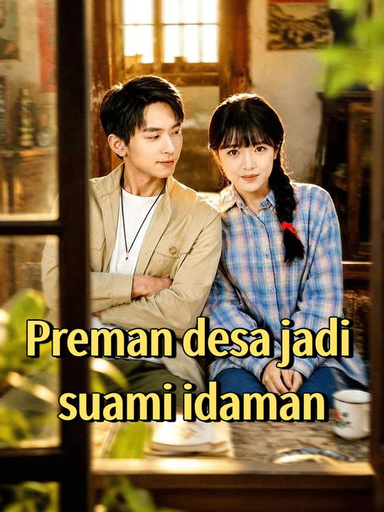 Preman desa jadi suami idaman