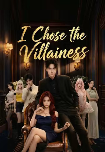 I Chose the Villainess