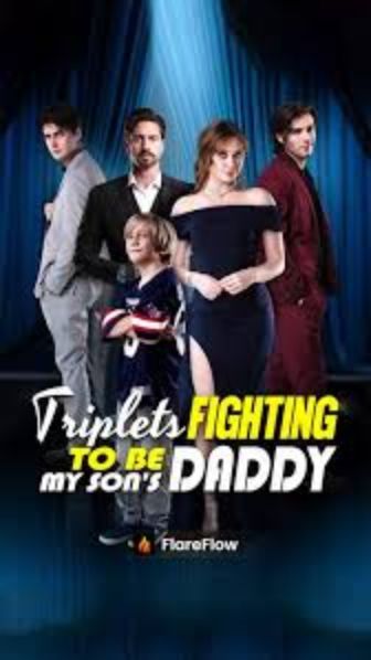 Triplets Fighting to be My Son's Father (2025)