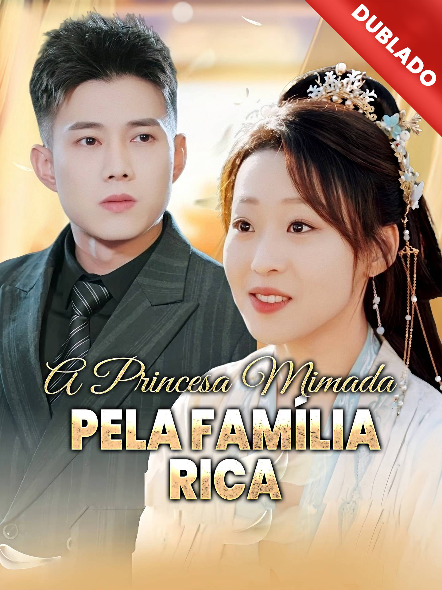 [Dublado] A Princesa Mimada Pela Família Rica