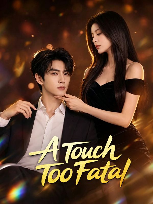 A Touch Too Fatal