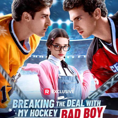 Breaking the Deal with My Hockey Bad Boy (2025)