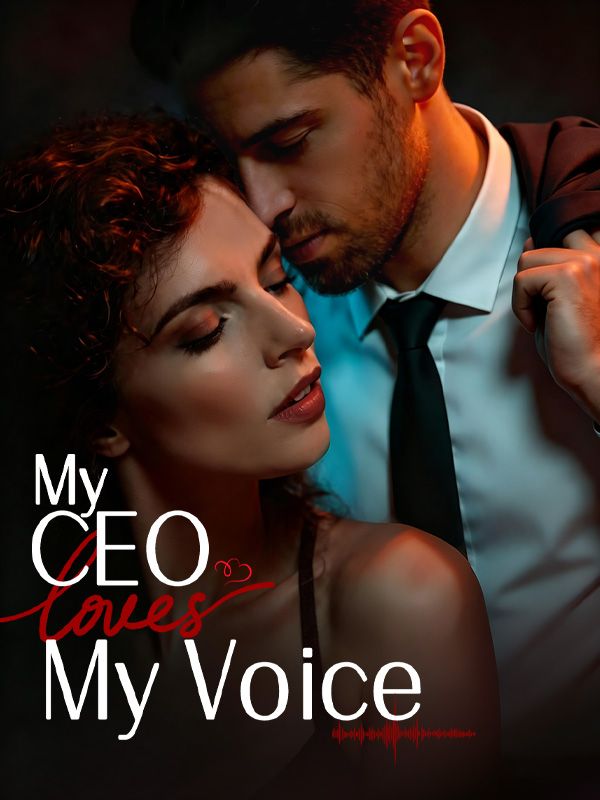 My CEO Loves My Voice