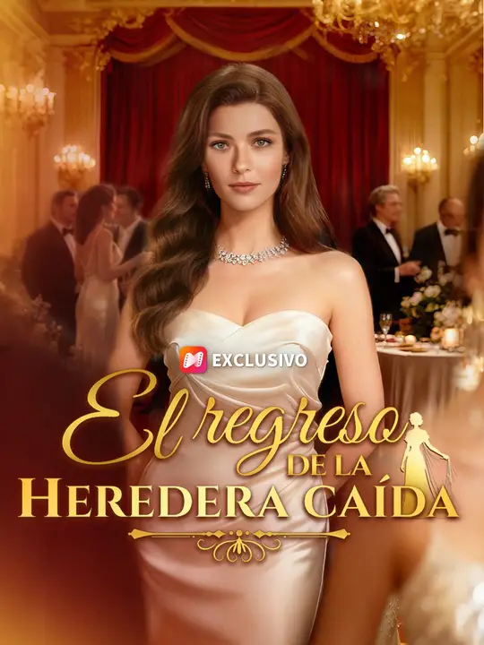 El regreso de la heredera caída