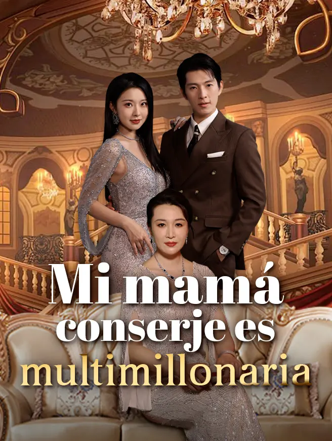 Mi mamá conserje es multimillonaria