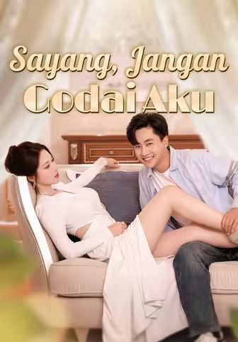 (Dub)Sayang, Jangan Godai Aku