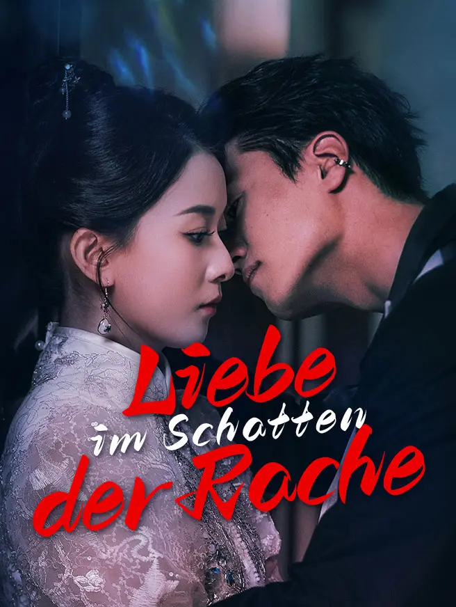 Liebe im Schatten der Rache