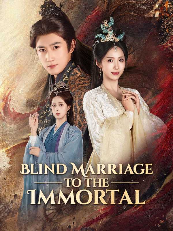 Blind Marriage to the Immortal