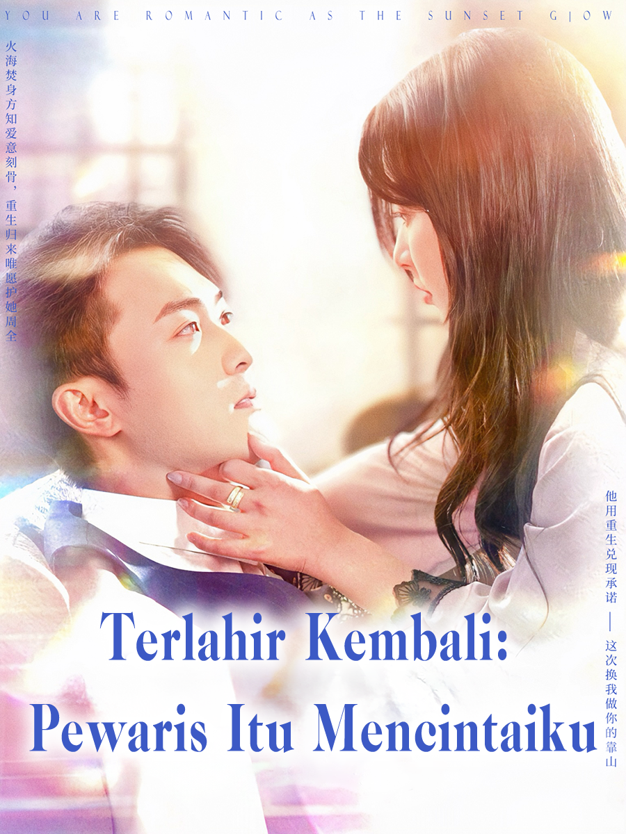 Terlahir Kembali: Pewaris Itu Mencintaiku