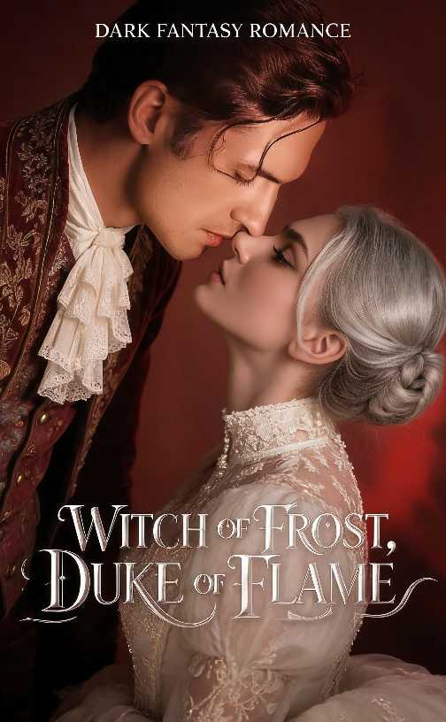 Witch of Frost, Duke of Flame