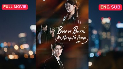Bow or Burn No Mercy No Escape (2024)