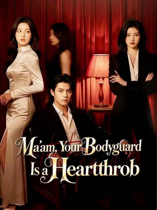 Ma'am, Your Bodyguard Is a Heartthrob