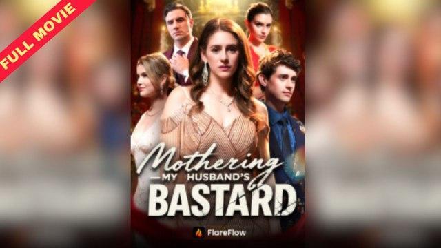 Mothering My Husband's Bastard (2025)