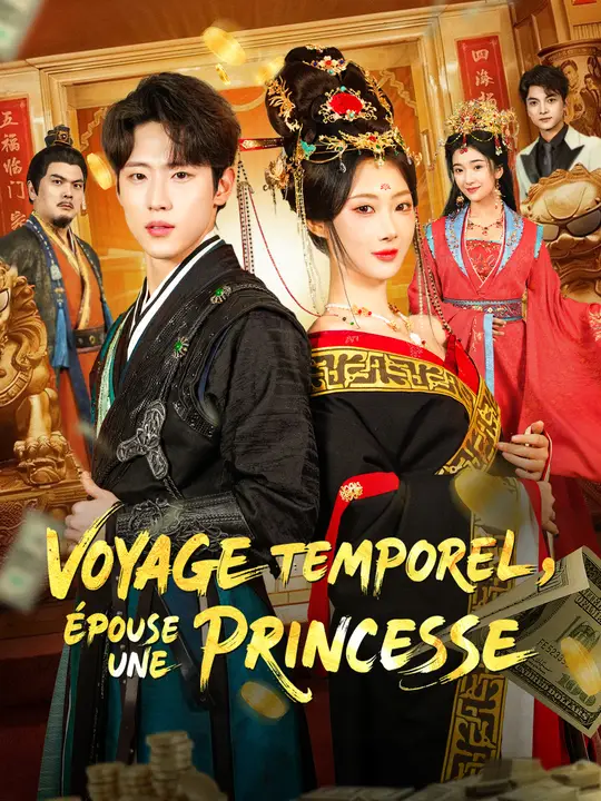 VOYAGE TEMPOREL, ÉPOUSE UNE PRINCESSE