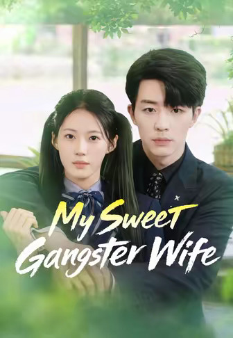 My Sweet Gangster Wife