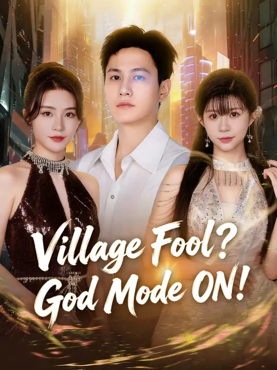 Village Fool? God Mode ON!