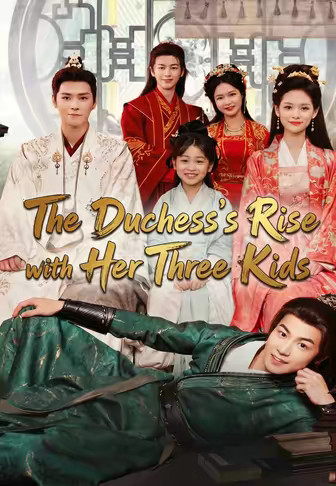 The Duchess's Rise with Her Three Kids