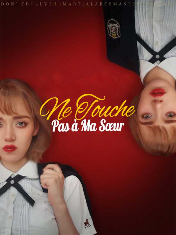 (Doublé) Ne Touche Pas à Ma Sœur